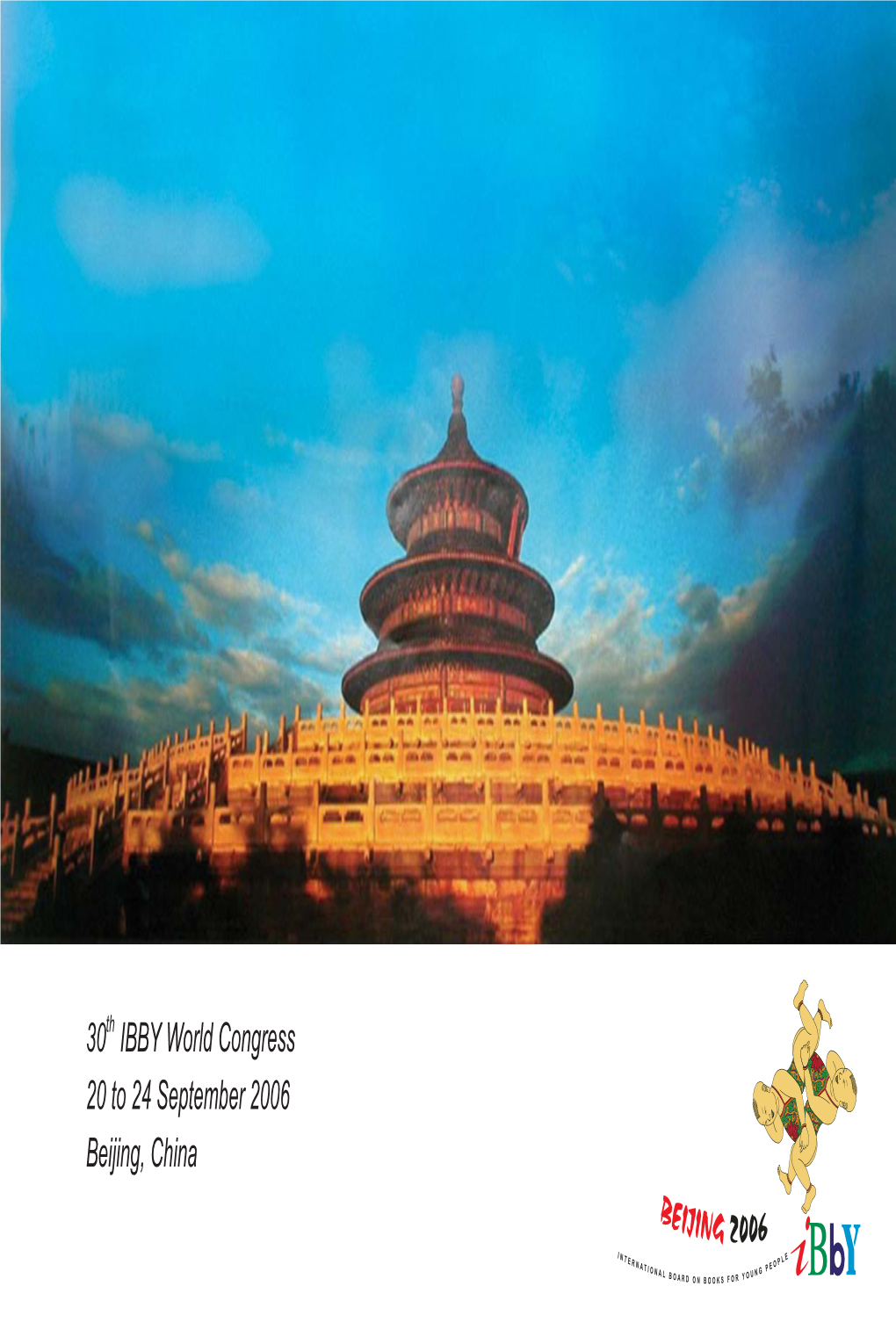30Th IBBY World Congress 20 to 24 September 2006 Beijing, China