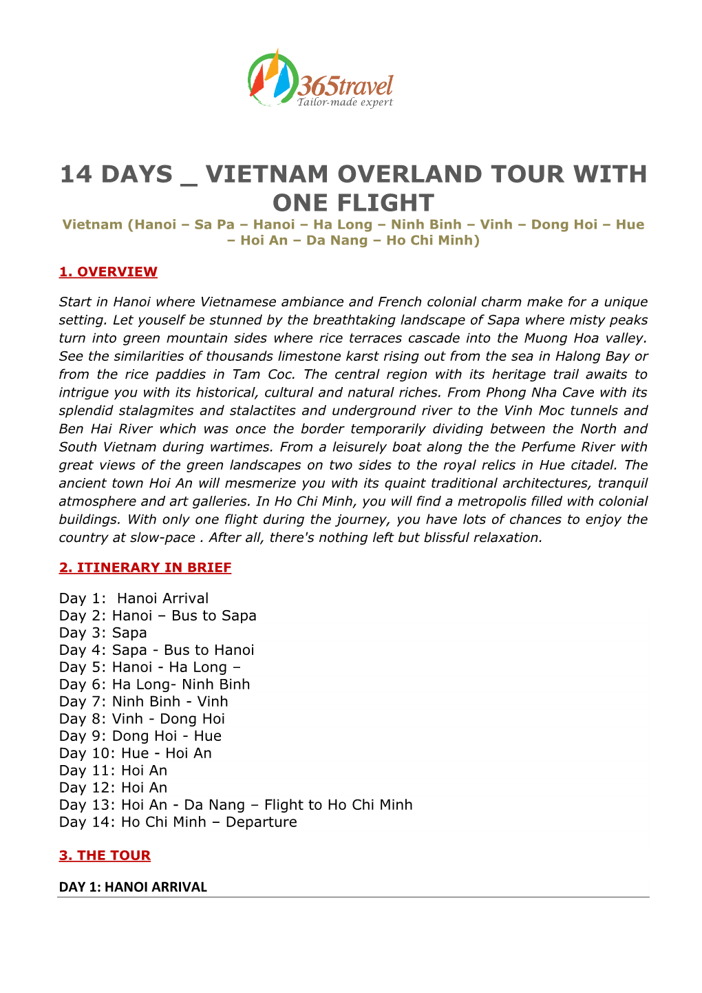 14 DAYS VIETNAM OVERLAND TOUR with ONE FLIGHT Vietnam (Hanoi – Sa Pa – Hanoi – Ha Long – Ninh Binh – Vinh – Dong Hoi – Hue – Hoi an – Da Nang – Ho Chi Minh)