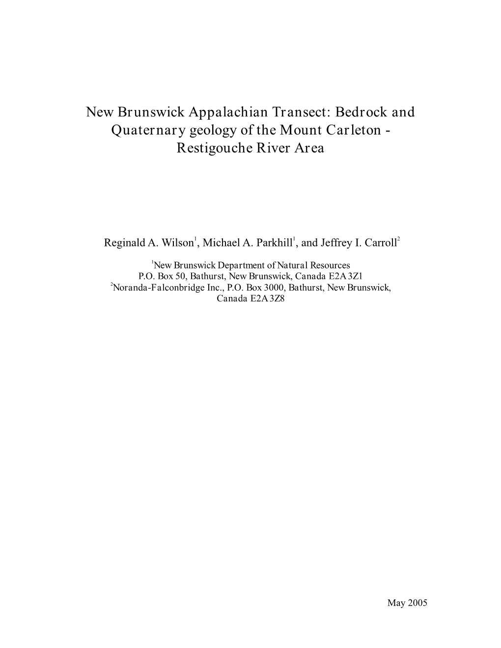 Bedrock and Quaternary Geology of the Mount Carleton - Restigouche River Area