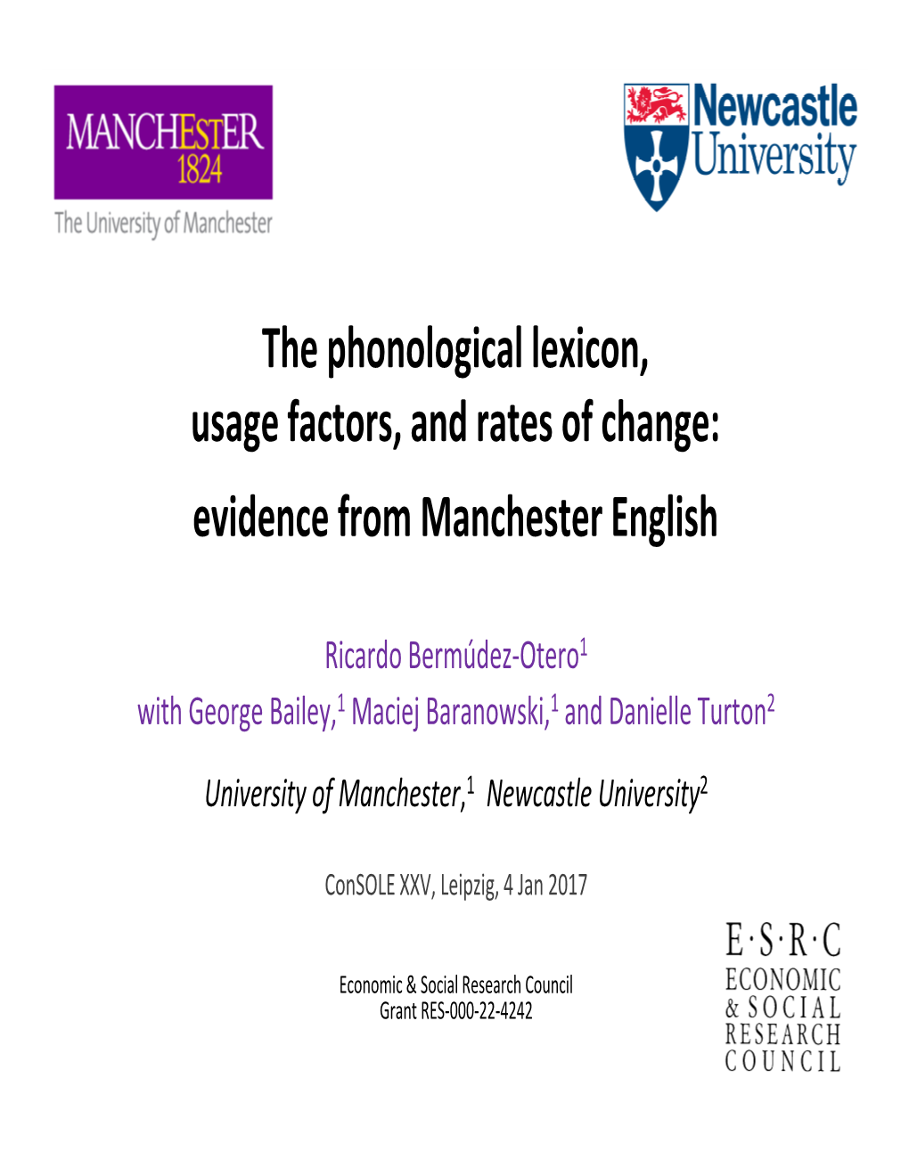 The Phonological Lexicon, Usage Factors, and Rates of Change: Evidence from Manchester English