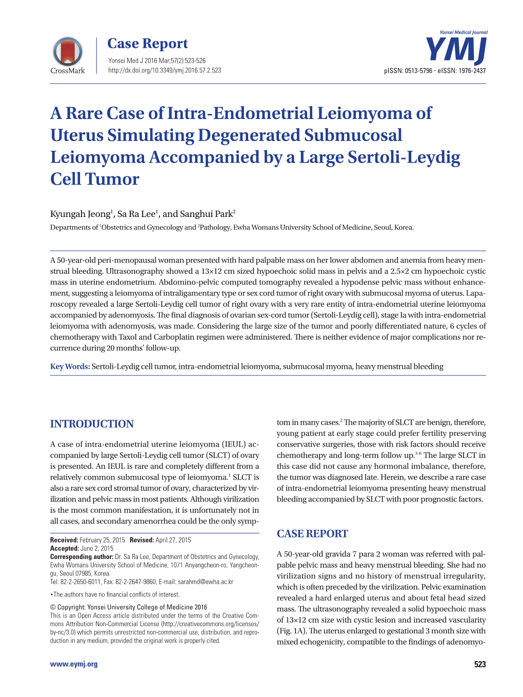 A Rare Case of Intra-Endometrial Leiomyoma of Uterus Simulating Degenerated Submucosal Leiomyoma Accompanied by a Large Sertoli-Leydig Cell Tumor