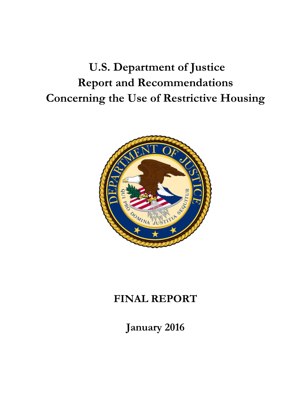 Report and Recommendations Concerning the Use of Restrictive Housing