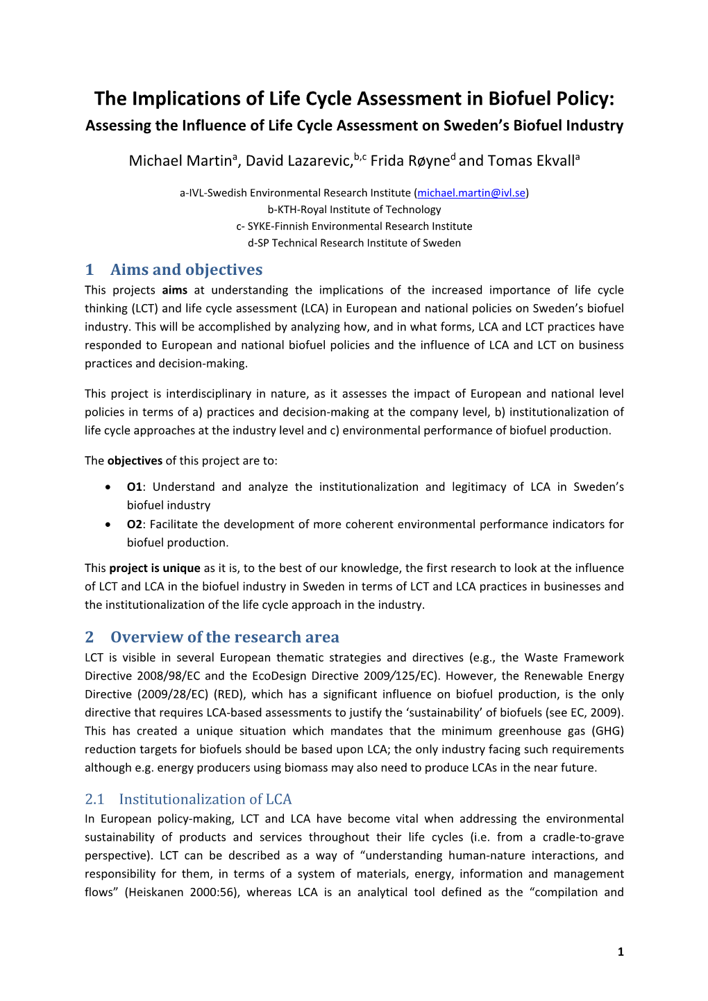 The Implications of Life Cycle Assessment in Biofuel Policy: Assessing the Influence of Life Cycle Assessment on Sweden’S Biofuel Industry