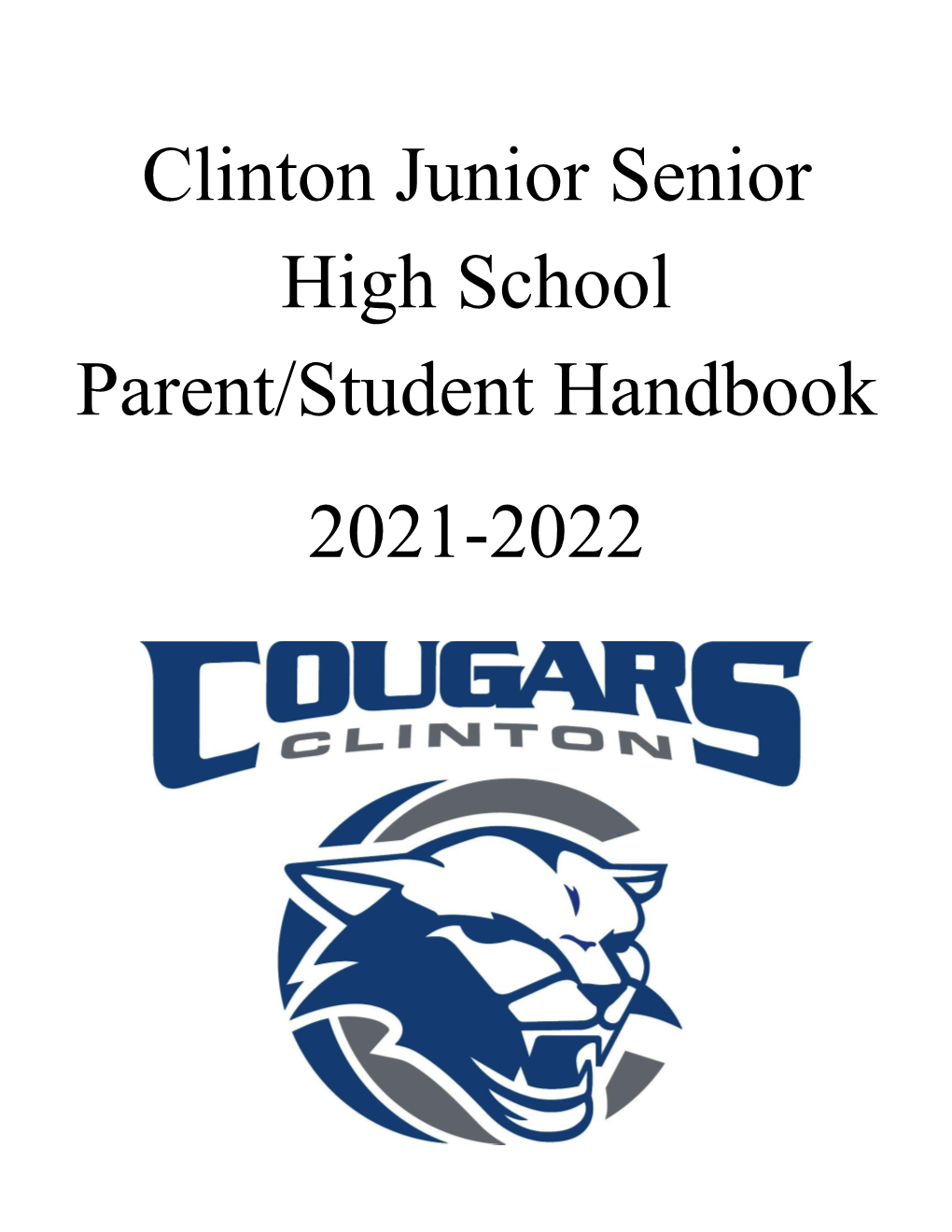 Clinton Junior Senior High School Parent/Student Handbook 2021-2022 Clinton Junior-Senior High School Contact Information