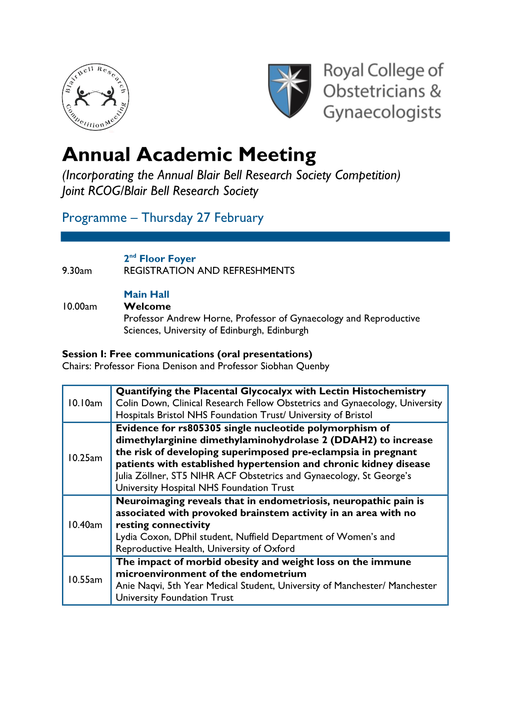 Annual Academic Meeting (Incorporating the Annual Blair Bell Research Society Competition) Joint RCOG/Blair Bell Research Society