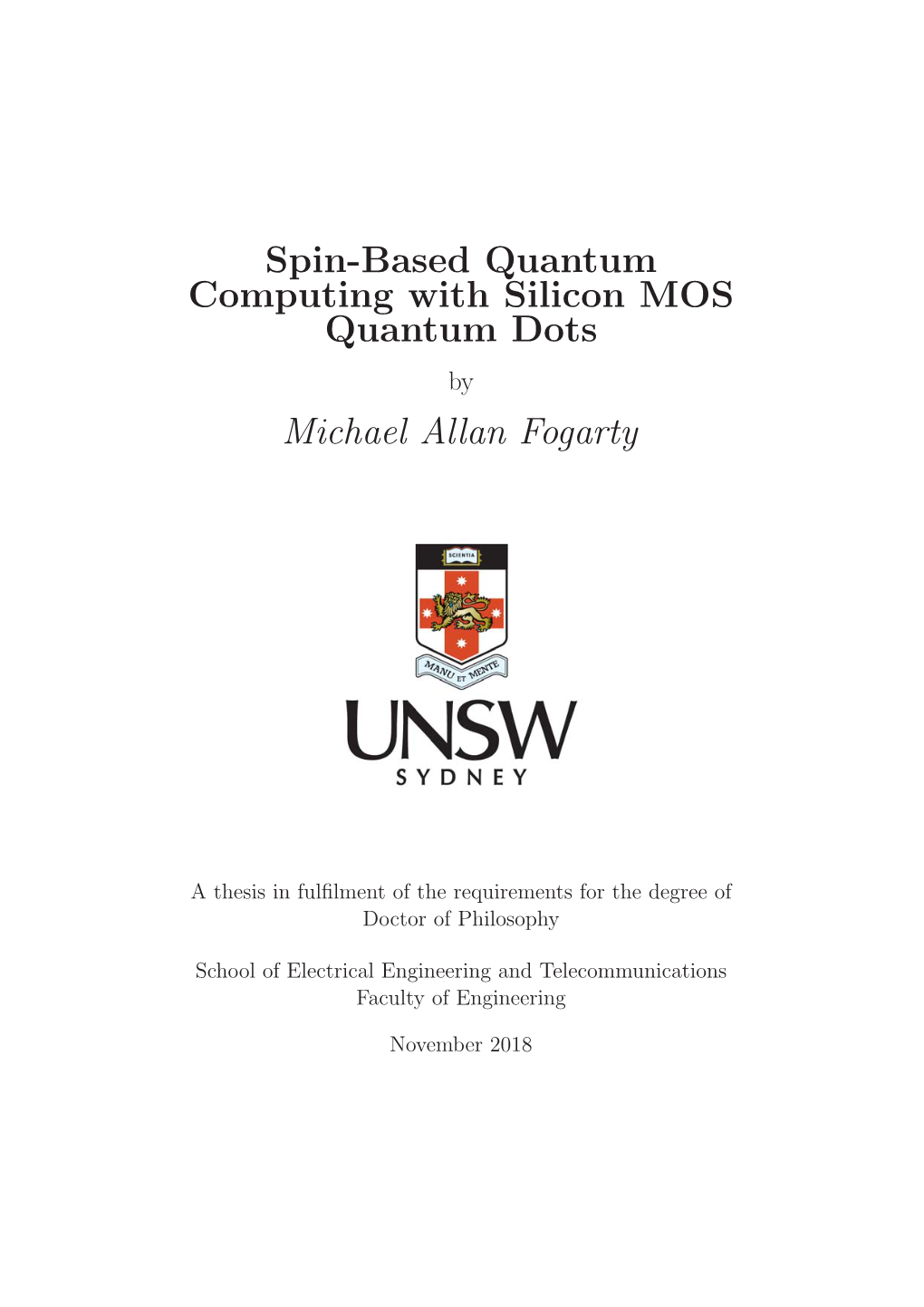 Spin-Based Quantum Computing with Silicon MOS Quantum Dots Michael