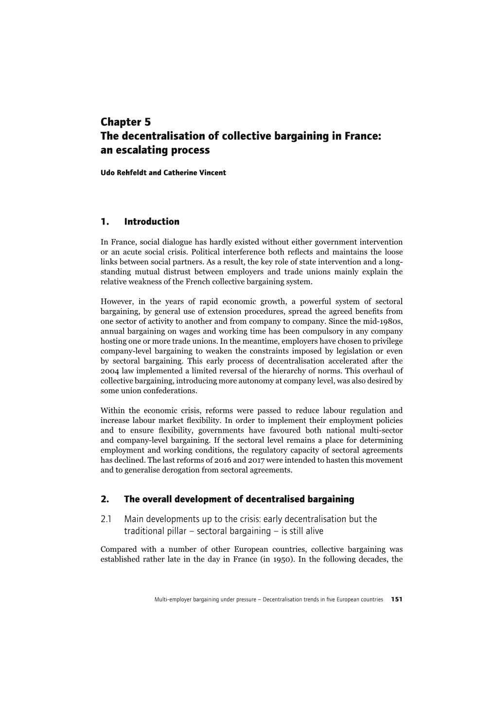 Chapter 5 the Decentralisation of Collective Bargaining in France: an Escalating Process