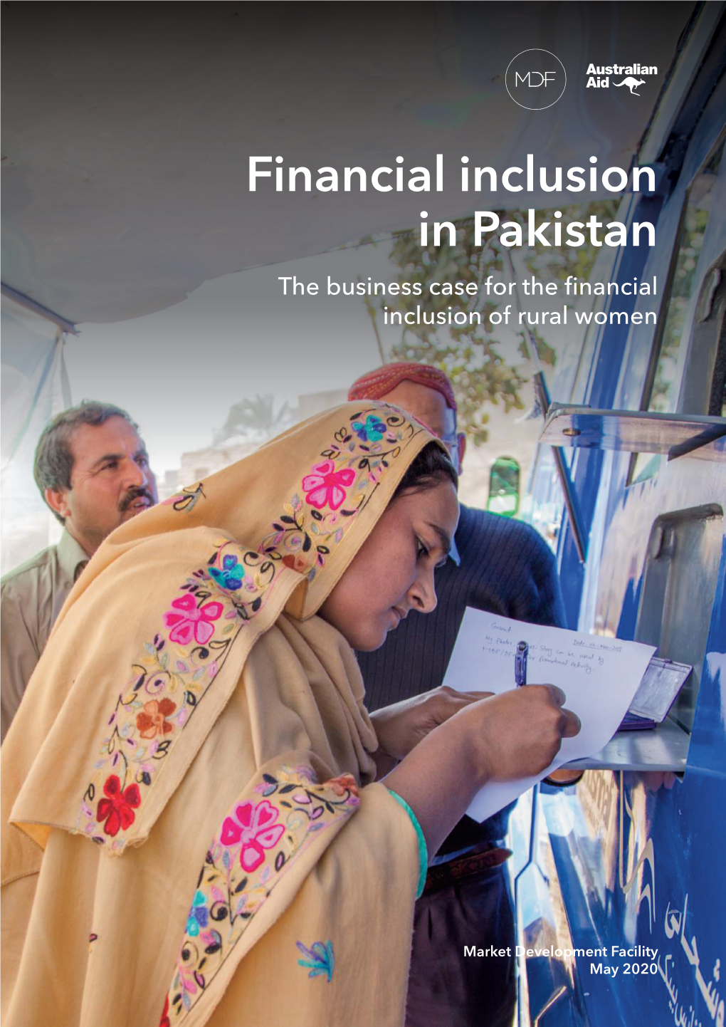 Financial Inclusion in Pakistan the Business Case for the Financial Inclusion of Rural Women