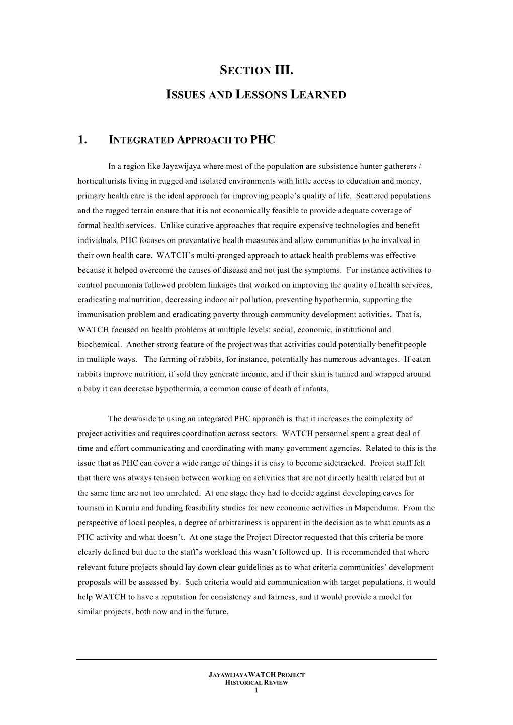 WATCH’S Multi-Pronged Approach to Attack Health Problems Was Effective Because It Helped Overcome the Causes of Disease and Not Just the Symptoms