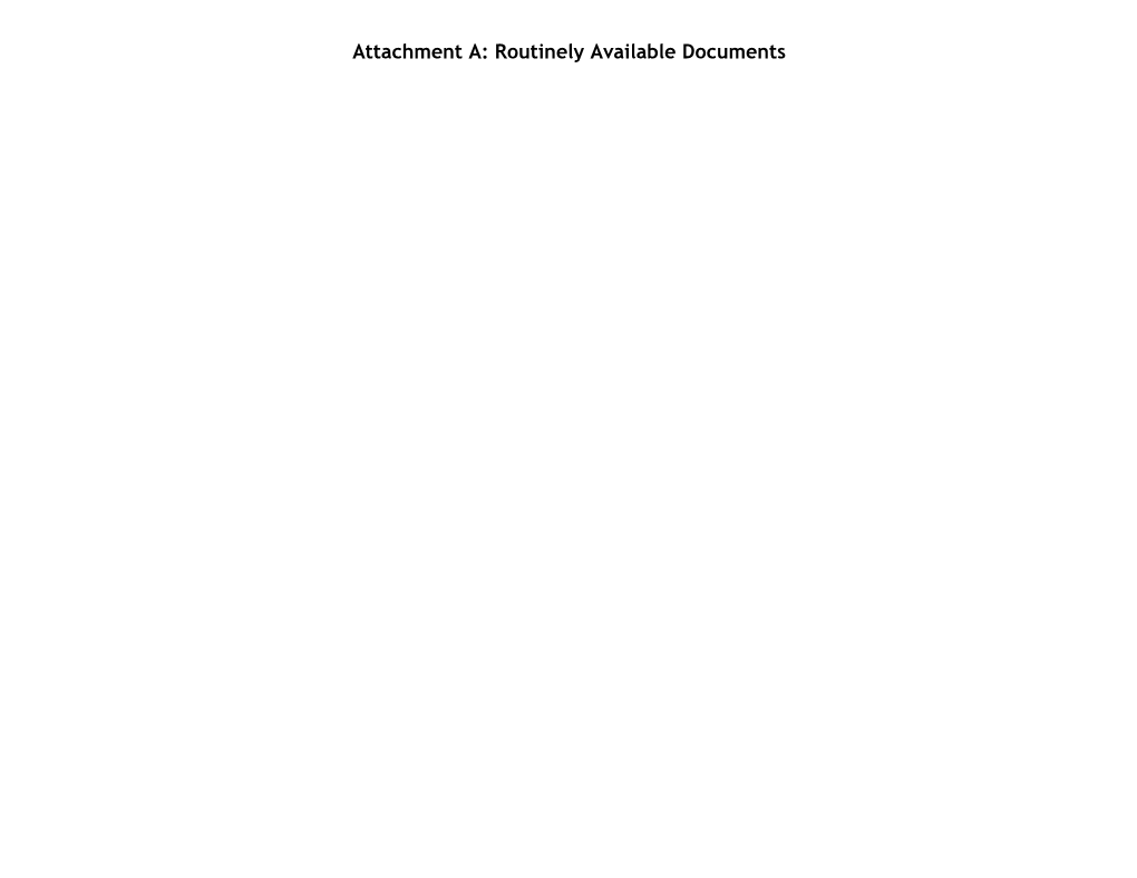 Attachment A: Routinely Available Documents