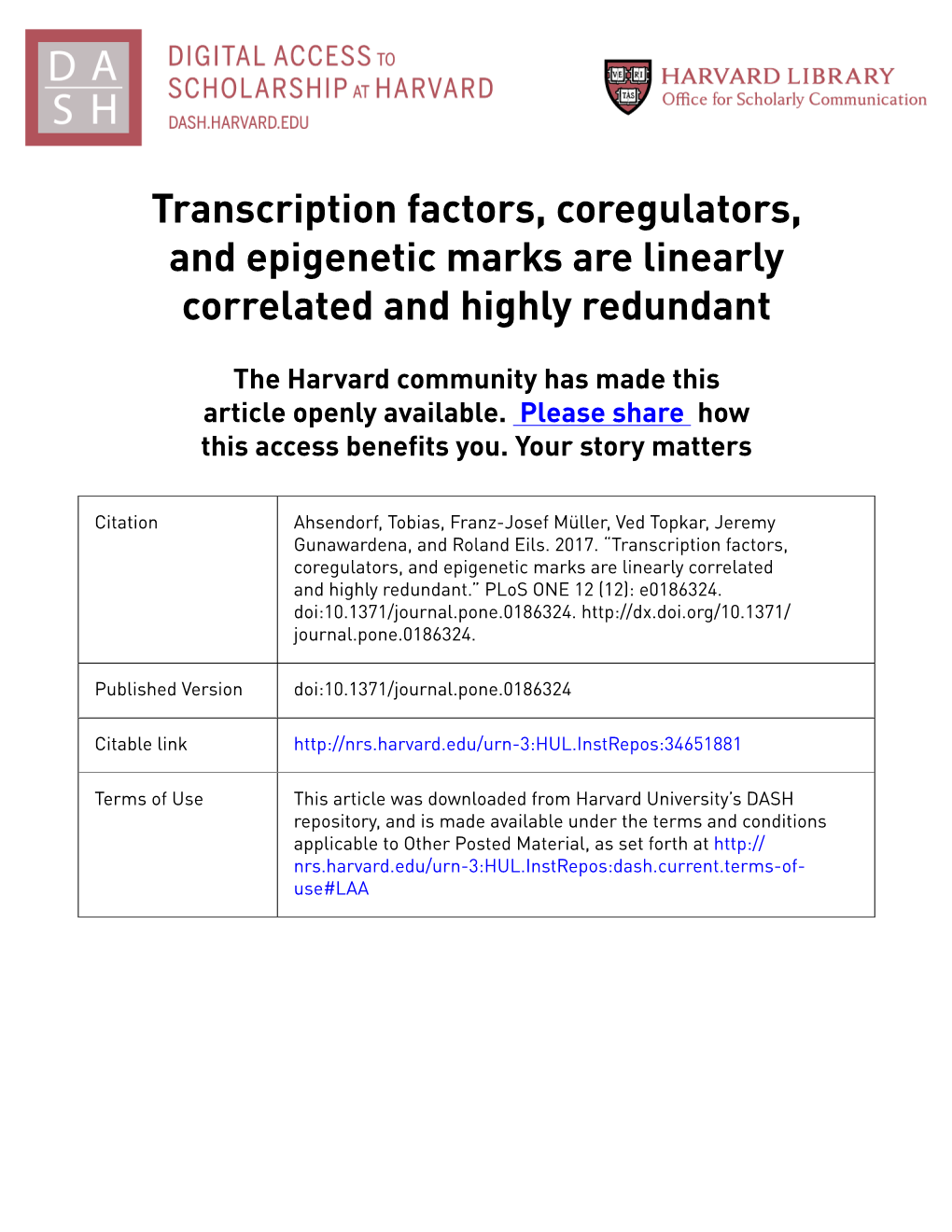 Transcription Factors, Coregulators, and Epigenetic Marks Are Linearly Correlated and Highly Redundant