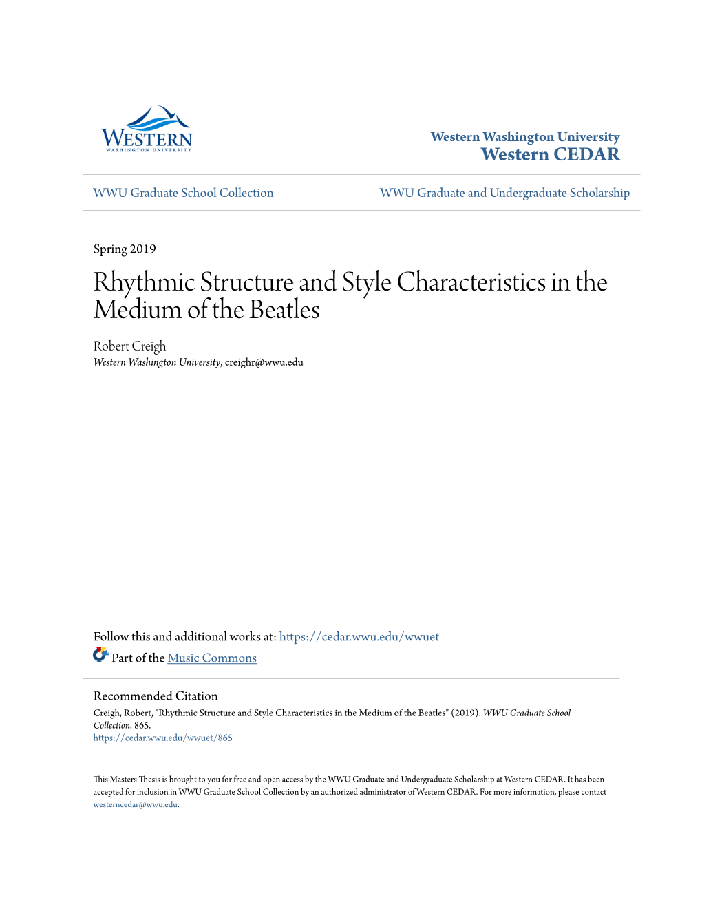 Rhythmic Structure and Style Characteristics in the Medium of the Beatles Robert Creigh Western Washington University, Creighr@Wwu.Edu