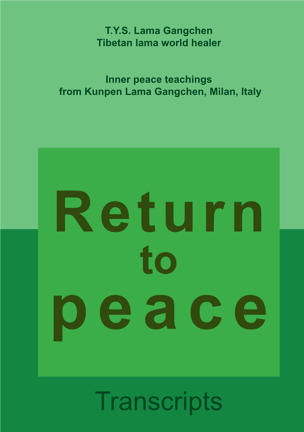Peace Teachings from Kunpen Lama Gangchen, Milan, Italy