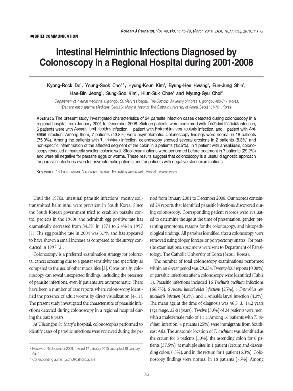 Intestinal Helminthic Infections Diagnosed by Colonoscopy in a Regional Hospital During 2001-2008