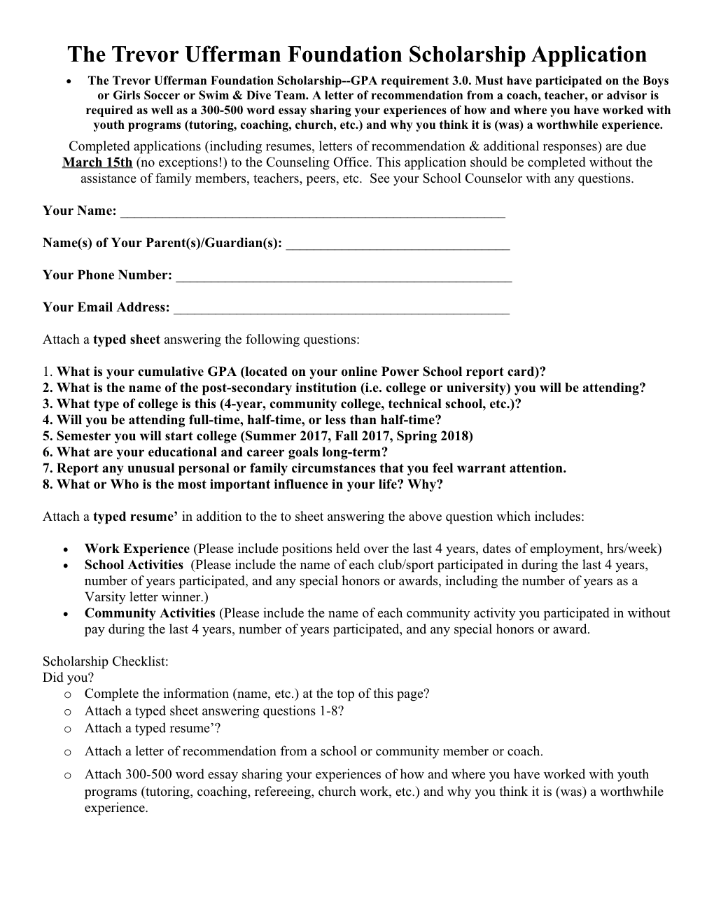 The Trevor Ufferman Foundation Scholarship Application