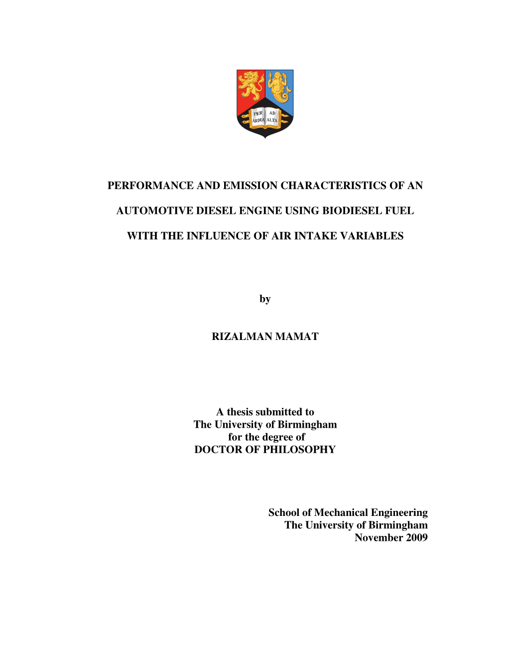 Performance and Emission Characteristics of an Automotive Diesel Engine Using Biodiesel Fuel with the Influence of Air Intake Va