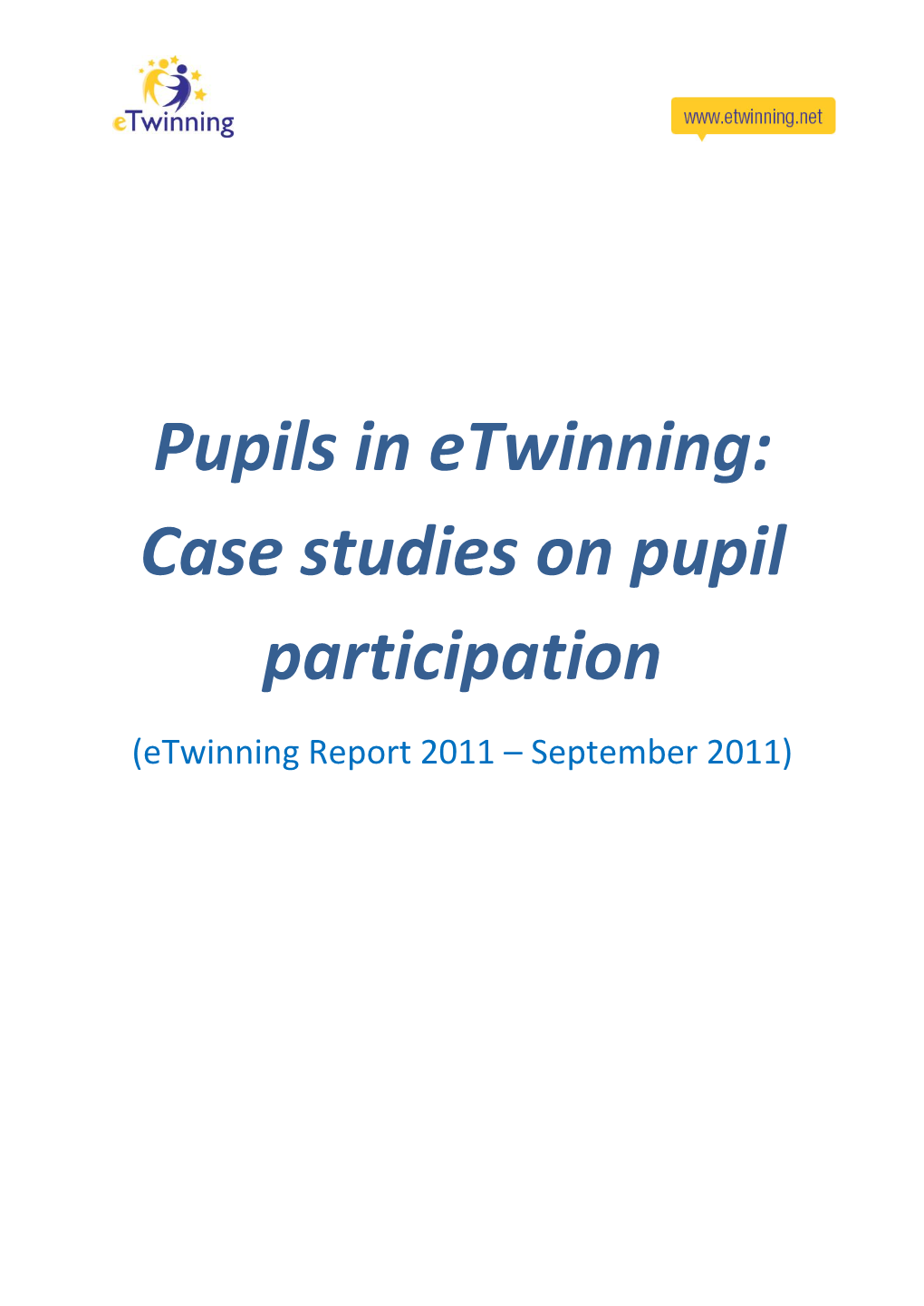 Pupils in Etwinning: Case Studies on Pupil Participation