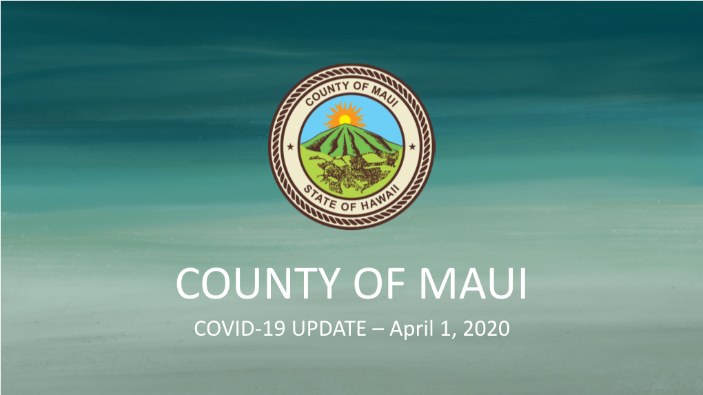 COVID-19 UPDATE – April 1, 2020 Hawaii Emergency Laulima Partnership