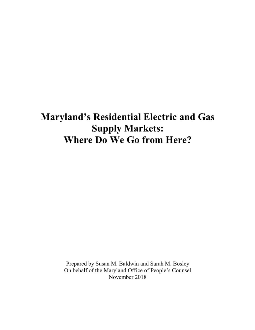 Maryland's Residential Electric and Gas Supply Markets: Where Do We