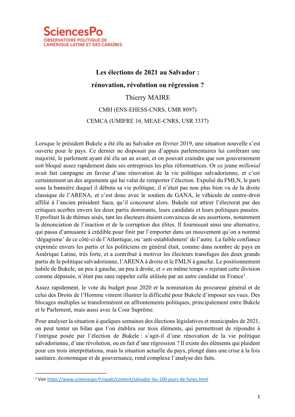 Les Élections De 2021 Au Salvador : Rénovation, Révolution Ou Régression ? Thierry MAIRE CMH (ENS-EHESS-CNRS, UMR 8097) CEMCA (UMIFRE 16, MEAE-CNRS, USR 3337)