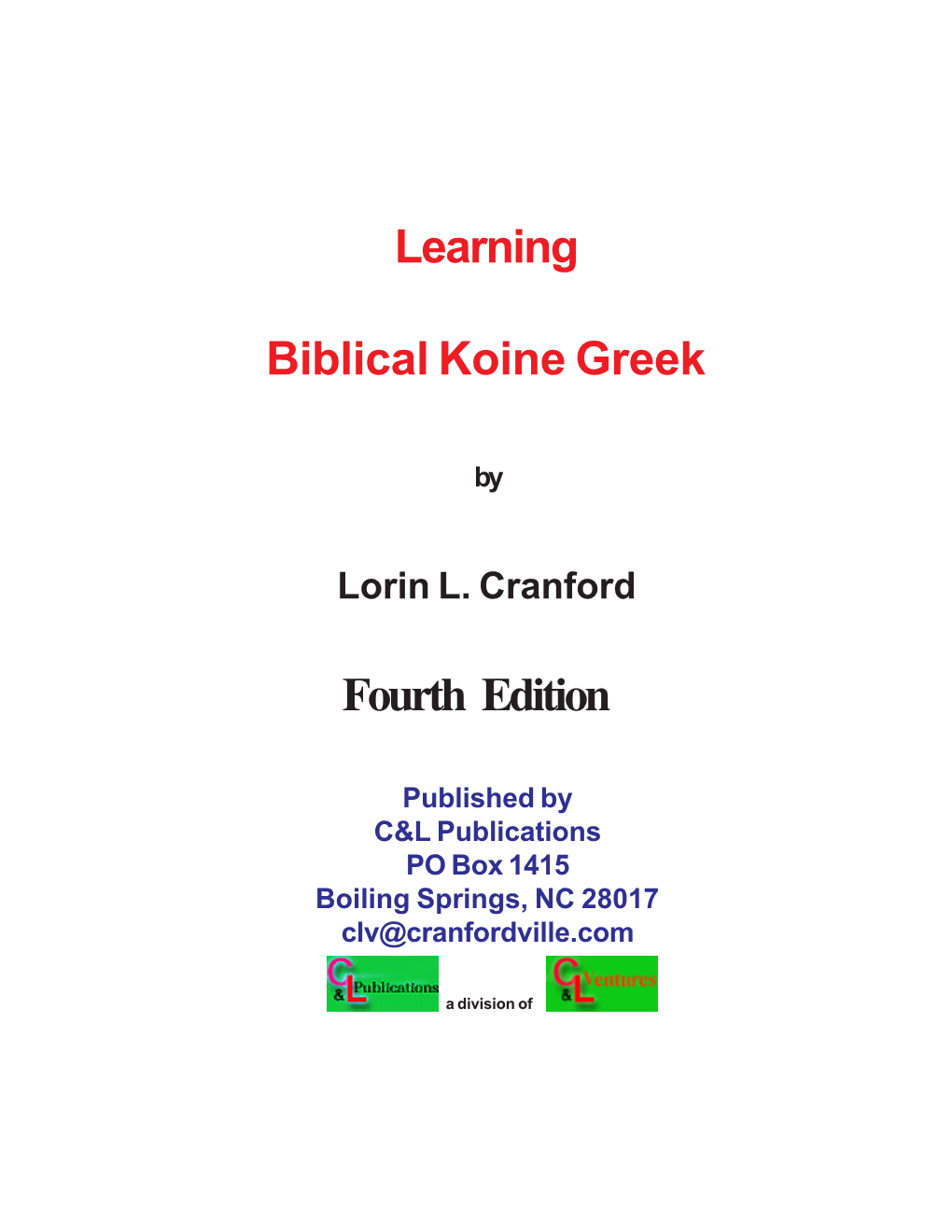 Learning Biblical Koine Greek Fourth Edition