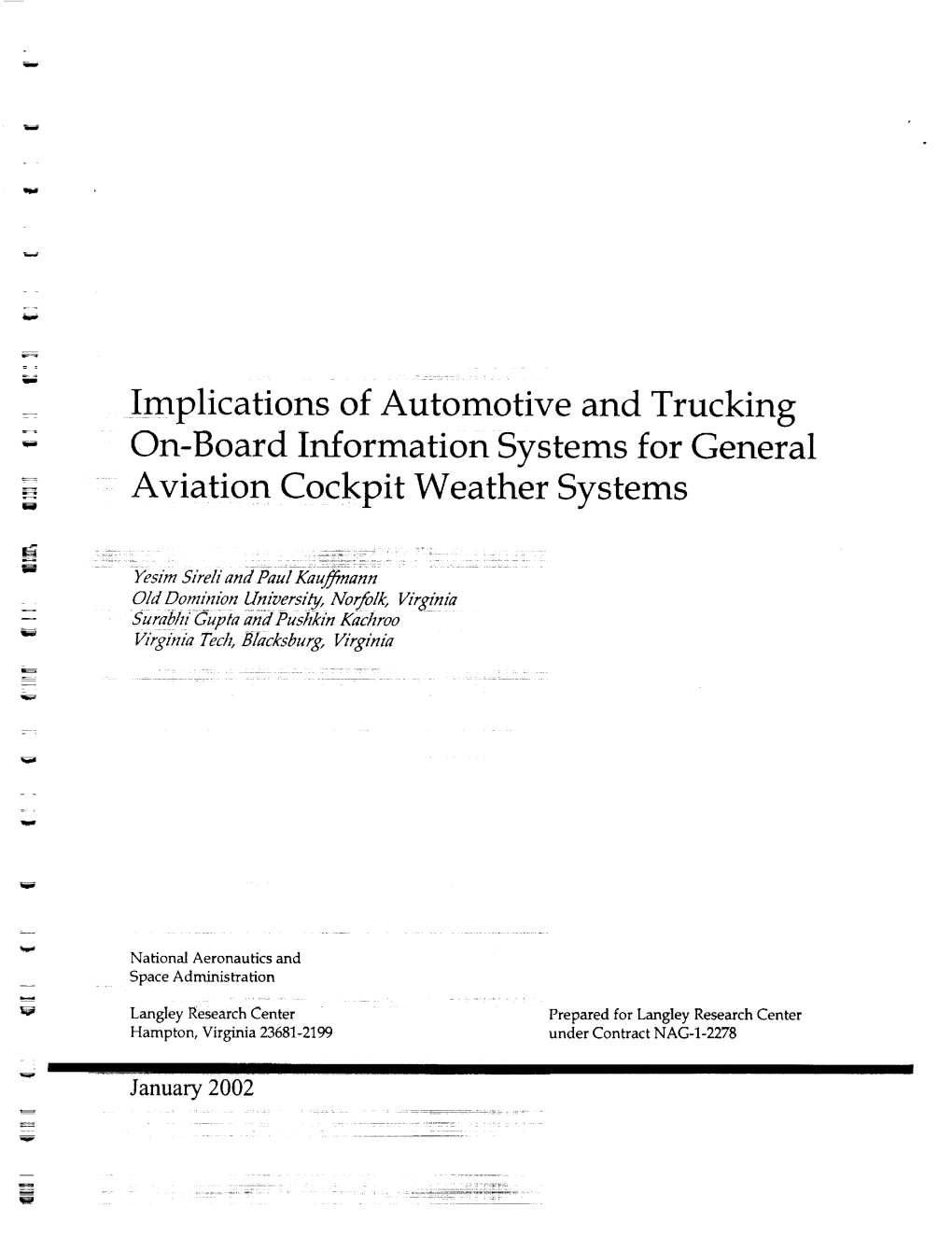 Implications of Automotive and Trucking On-Board Information Systems for General Aviation Cockpit Weather Systems, by Investigating Similar Existing Systems