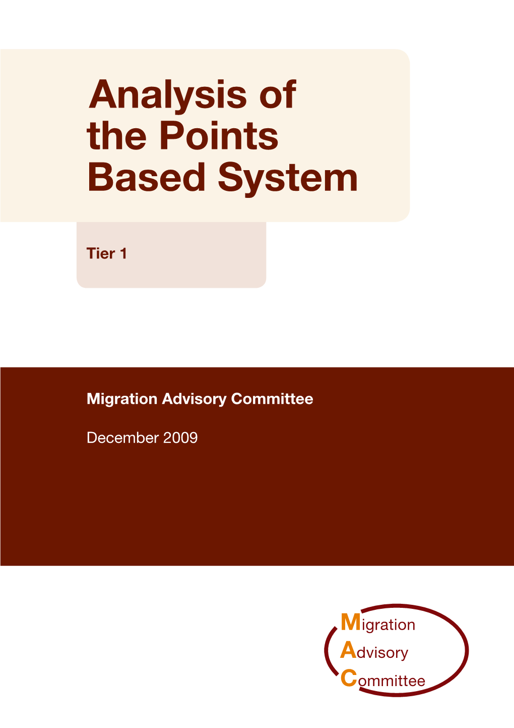 Analysis of the Points Based System: Tier 1 December 2009