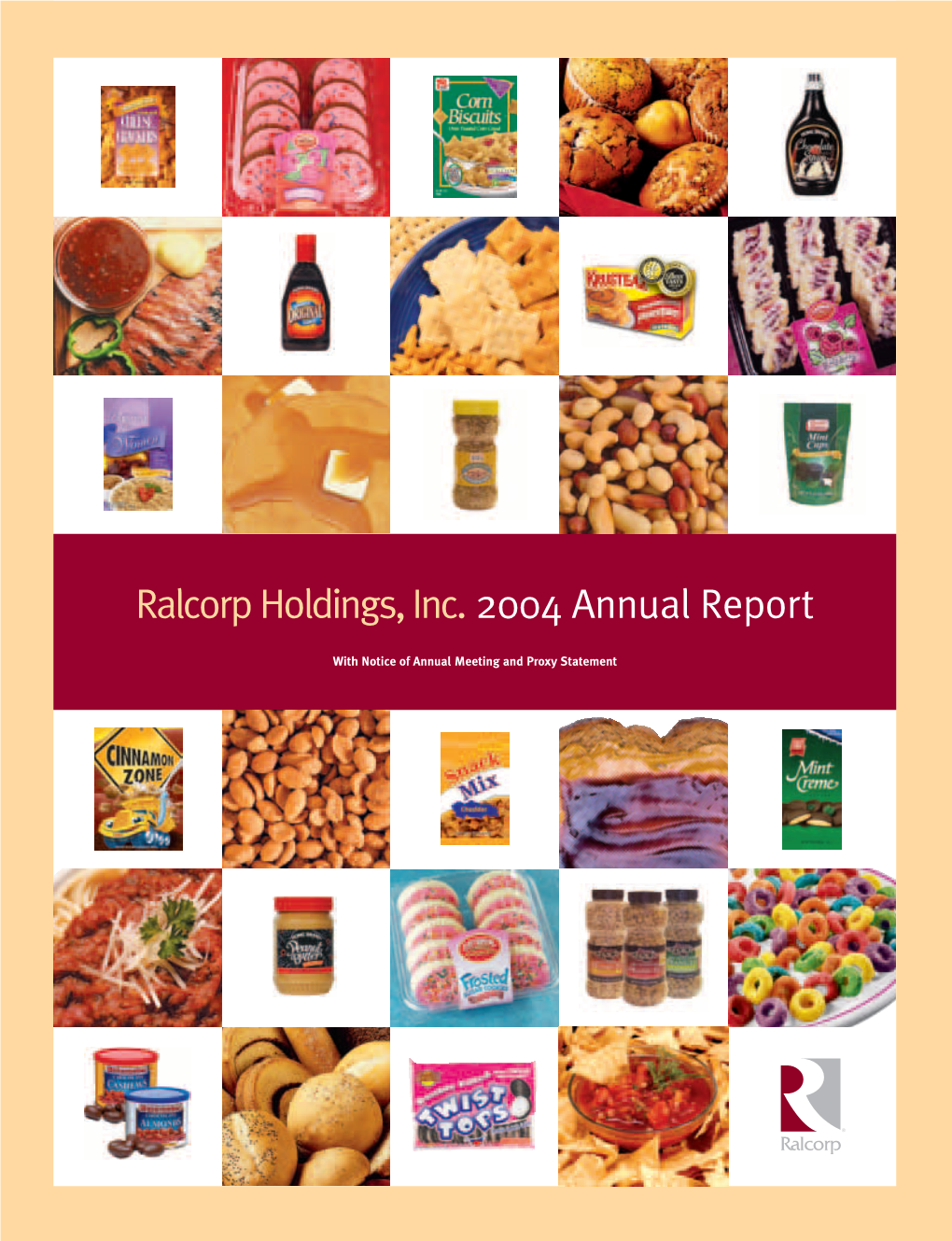 Ralcorp Holdings, Inc. 2004 Annual Report