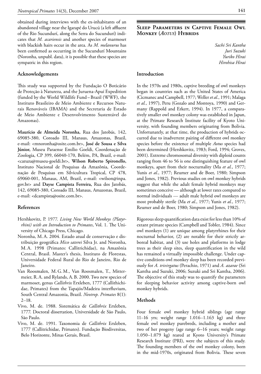 Sleep Parameters in Captive Aotus Hybrids