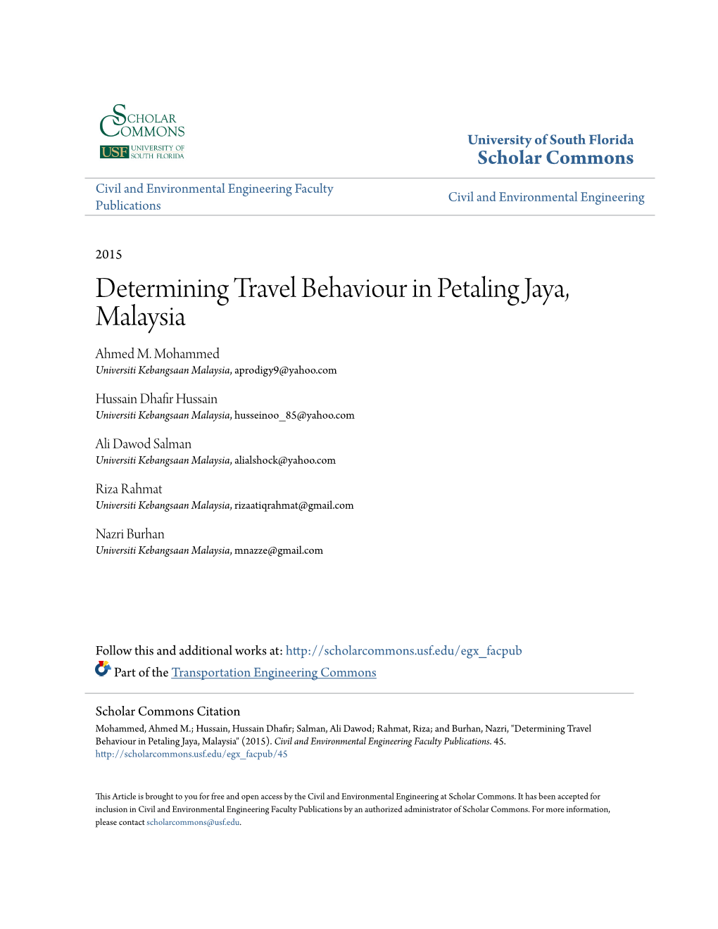 Determining Travel Behaviour in Petaling Jaya, Malaysia Ahmed M