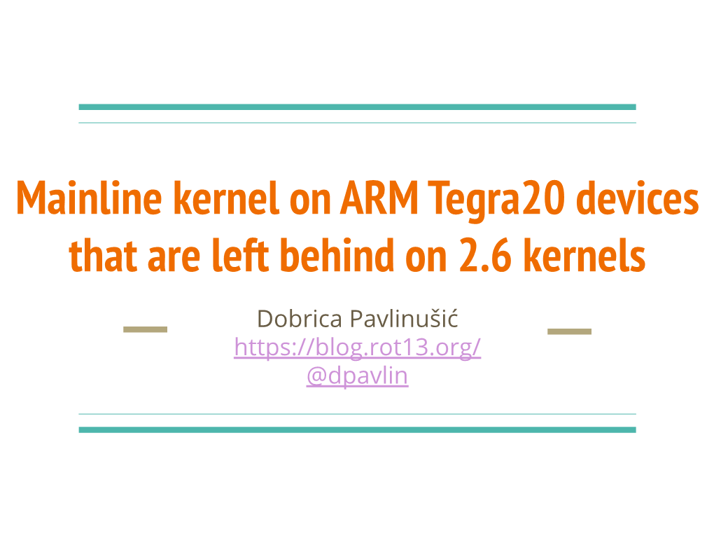 Mainline Kernel on ARM Tegra20 Devices That Are Left Behind on 2.6 Kernels