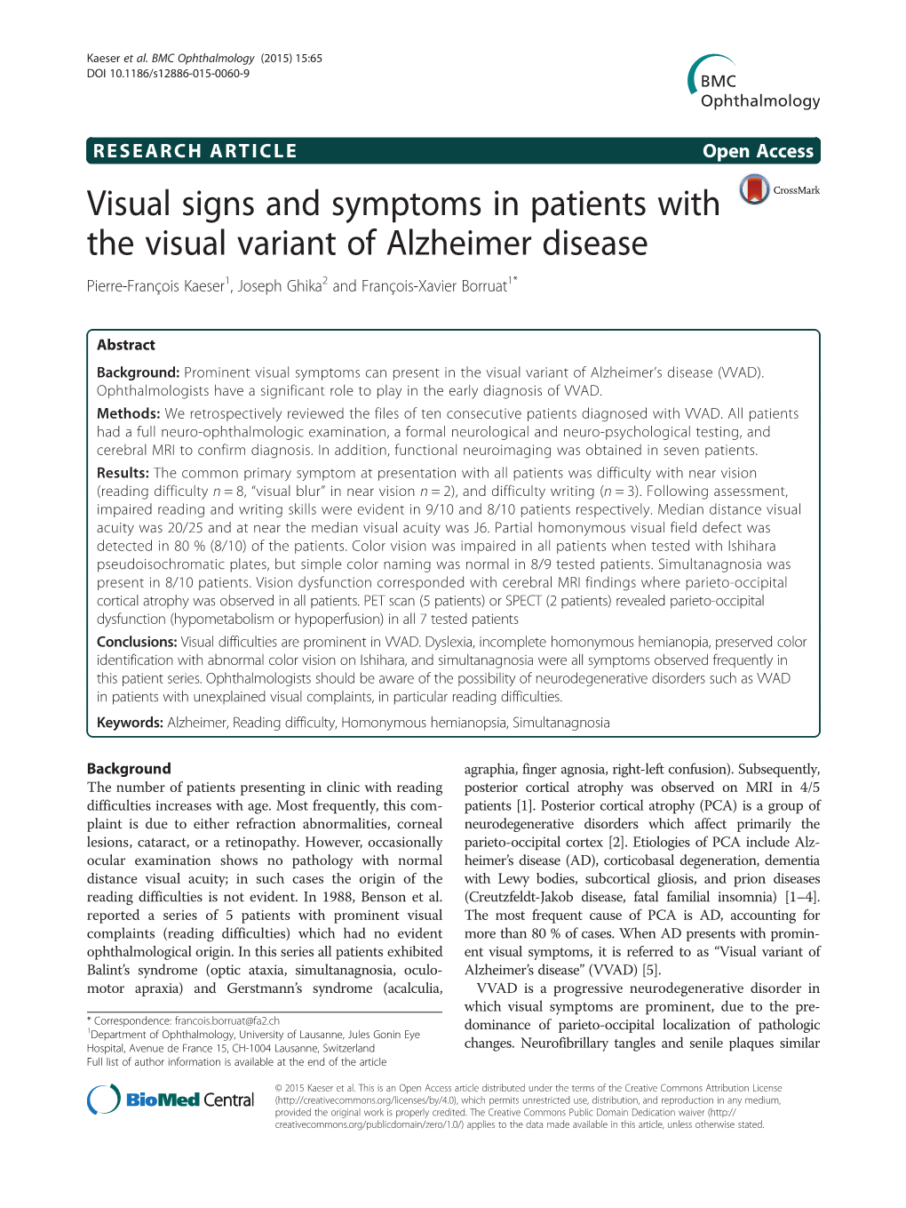 Visual Signs and Symptoms in Patients with the Visual Variant of Alzheimer Disease Pierre-François Kaeser1, Joseph Ghika2 and François-Xavier Borruat1*