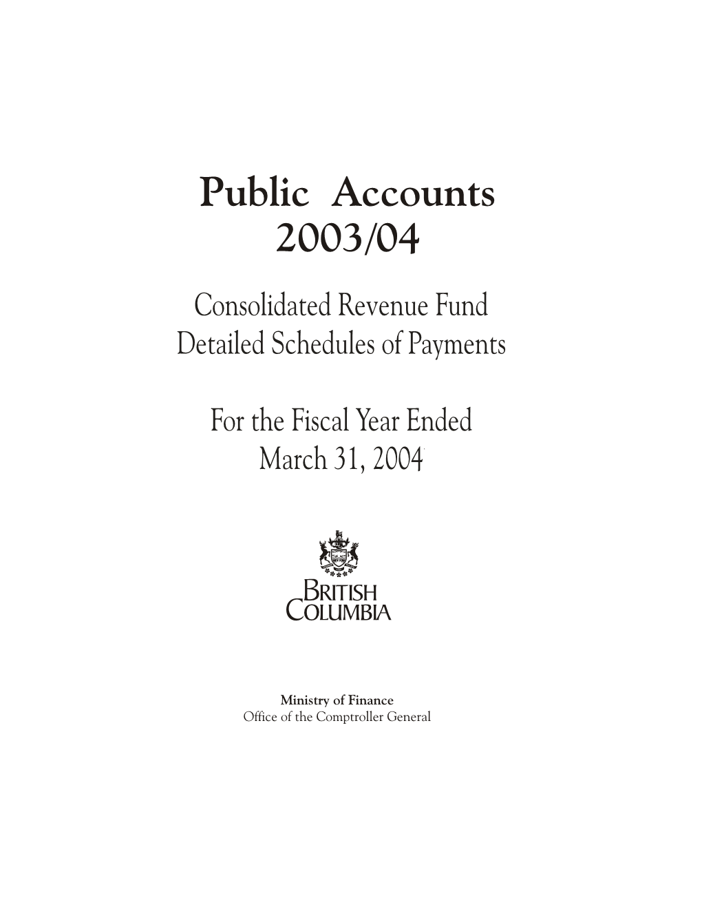 Public Accounts 2003/04 Consolidated Revenue Fund Detailed Schedules of Payments