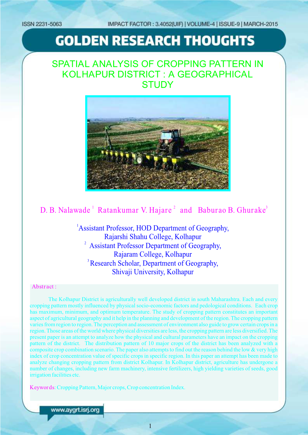 Spatial Analysis of Cropping Pattern in Kolhapur District : a Geographical Study