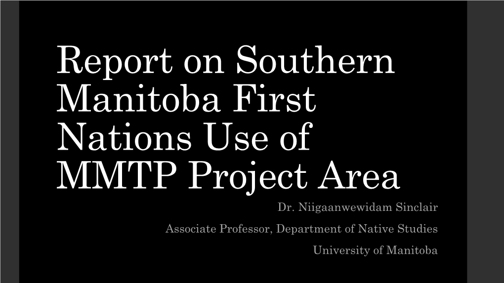Report on Impacts of MMTP on Treaty One & Treaty Three First Nations