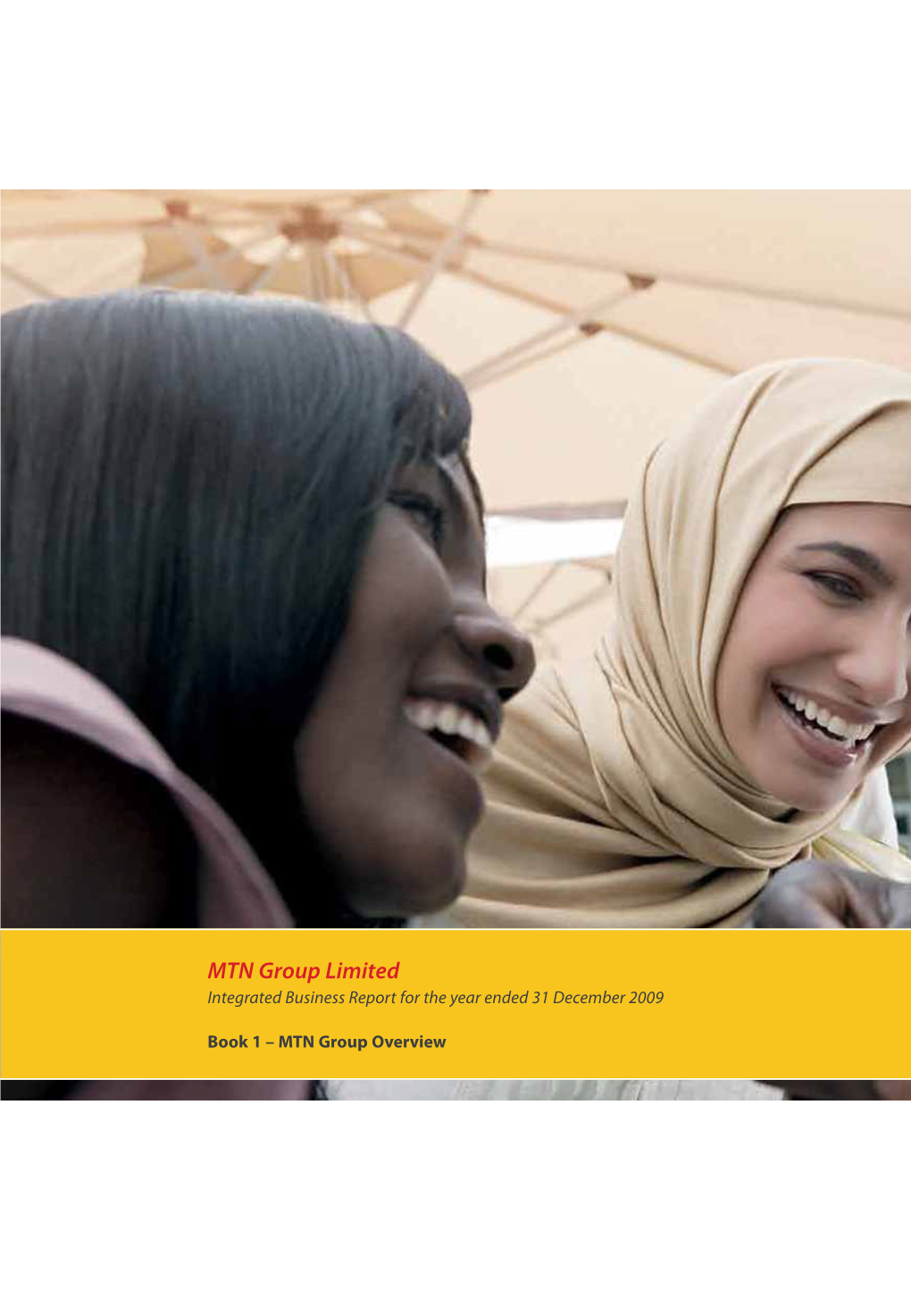MTN Group Limited Integrated Business Report for the Year Ended 31 December 2009