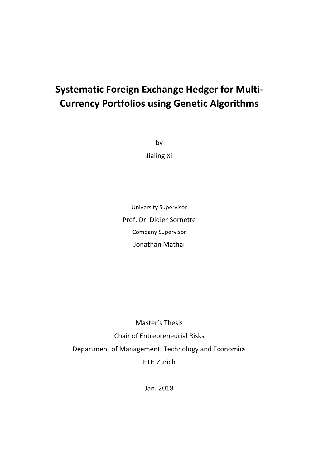 Systematic Foreign Exchange Hedger for Multi- Currency Portfolios Using Genetic Algorithms