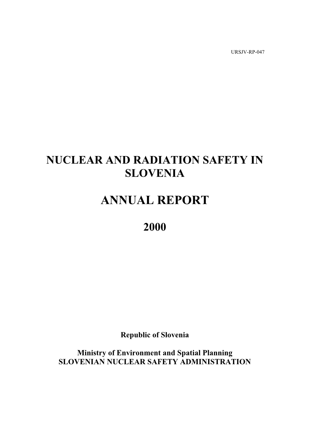 Nuclear and Radiation Safety in Slovenia