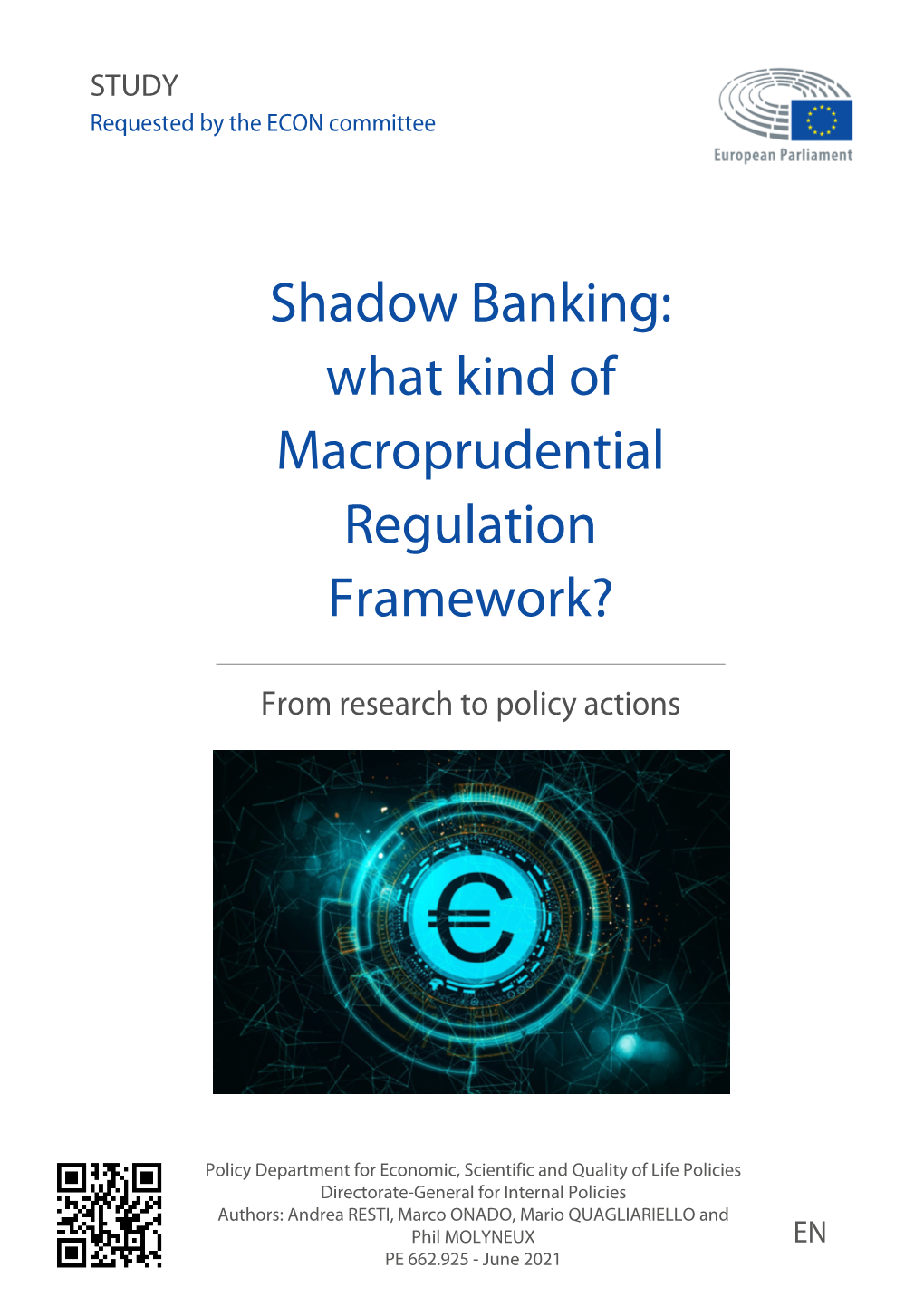 Shadow Banking: What Kind of Macroprudential Regulation