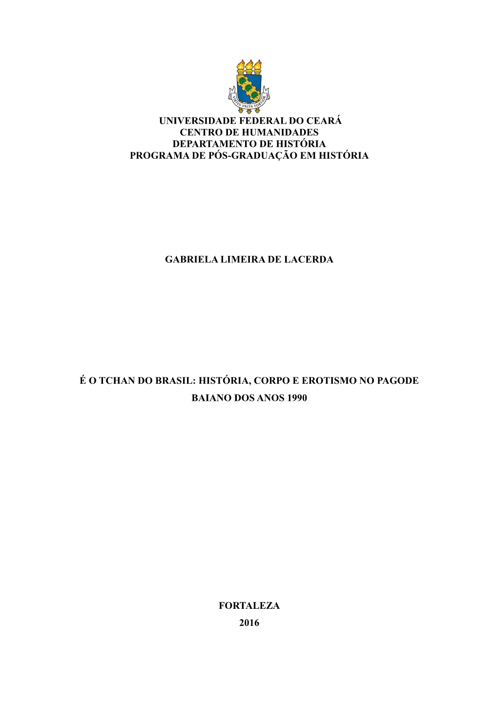 Universidade Federal Do Ceará Centro De Humanidades Departamento De História Programa De Pós-Graduação Em História