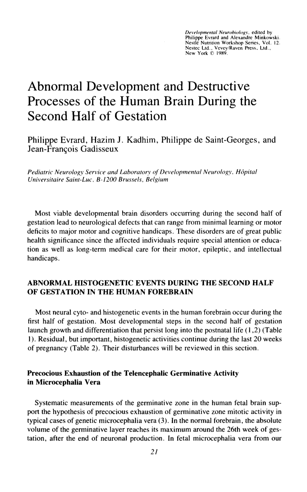 Abnormal Development and Destructive Processes of the Human Brain During the Second Half of Gestation