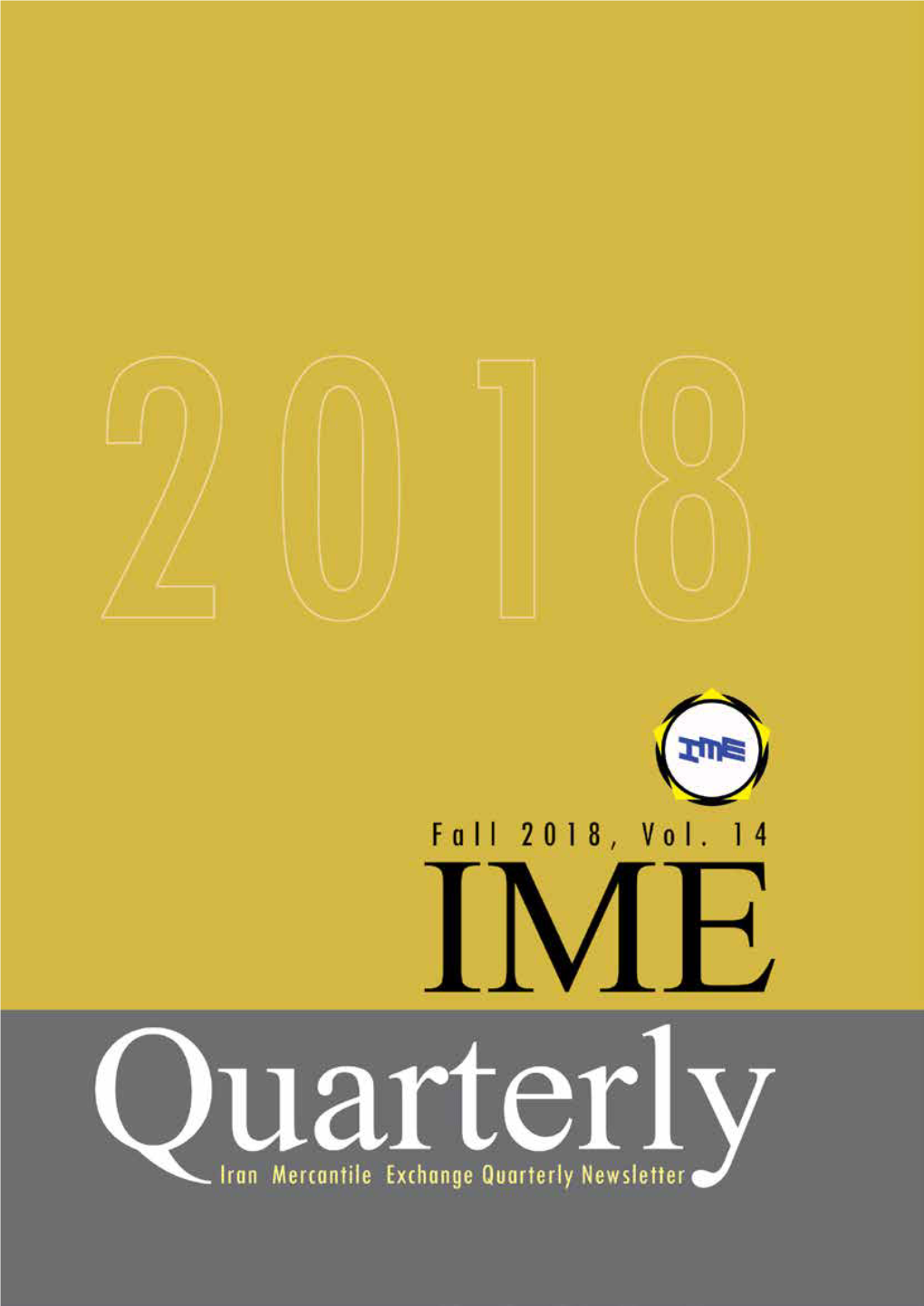 Iran Mercantile Exchange Quarterly Newsletter Fall 2018, Vol. 14