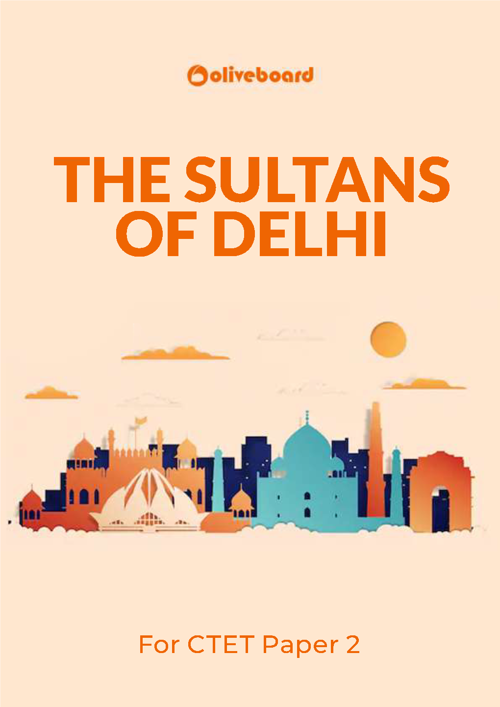 Sultans of Delhi (1206-1526) Free TET/CTET E-Book