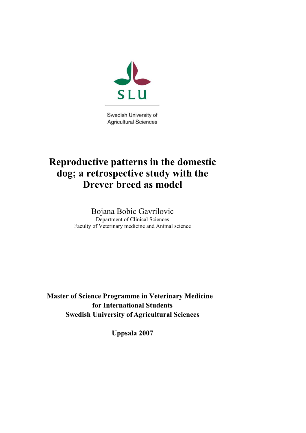 Reproductive Patterns in the Domestic Dog; a Retrospective Study with the Drever Breed As Model