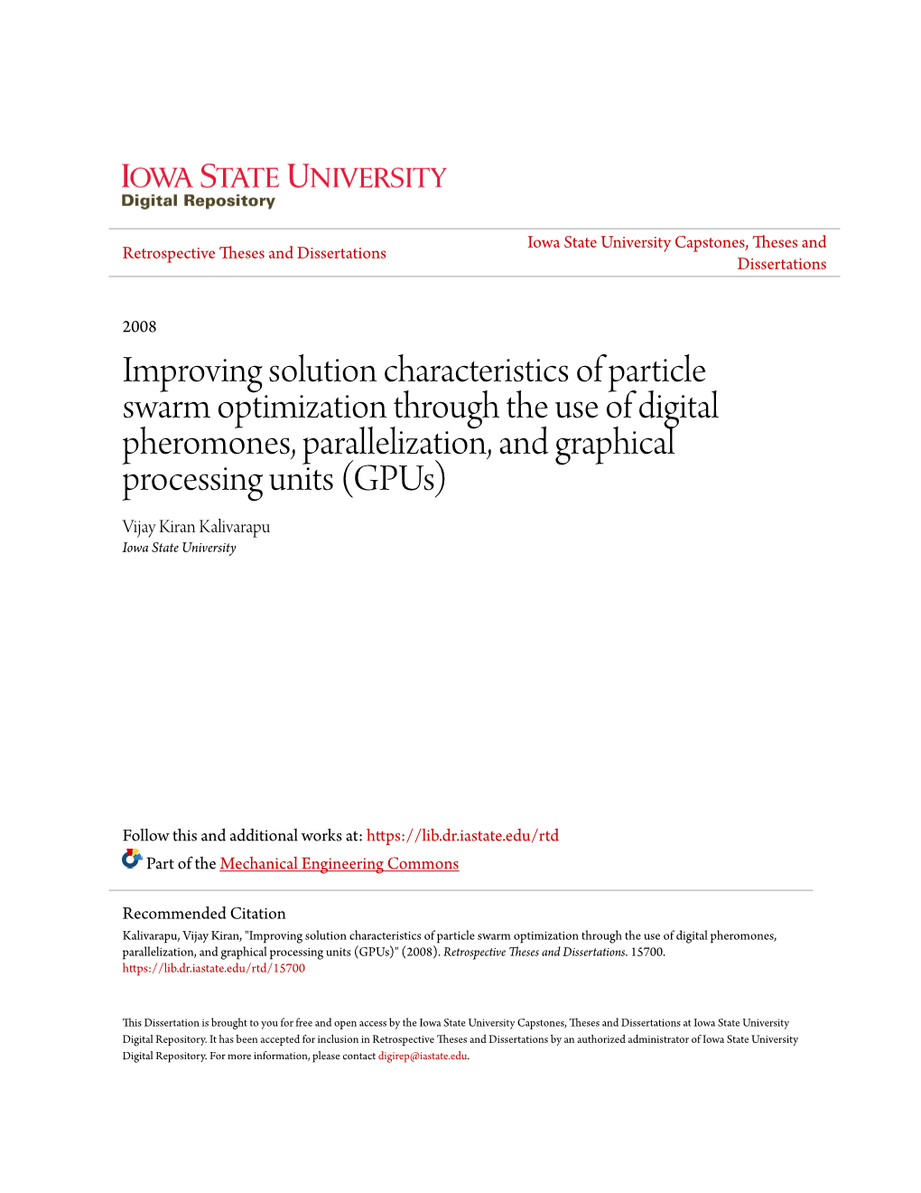 Improving Solution Characteristics of Particle Swarm Optimization Through the Use of Digital Pheromones, Parallelization, and Gr