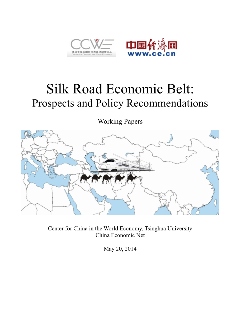 Silk Road Economic Belt: Prospects and Policy Recommendations