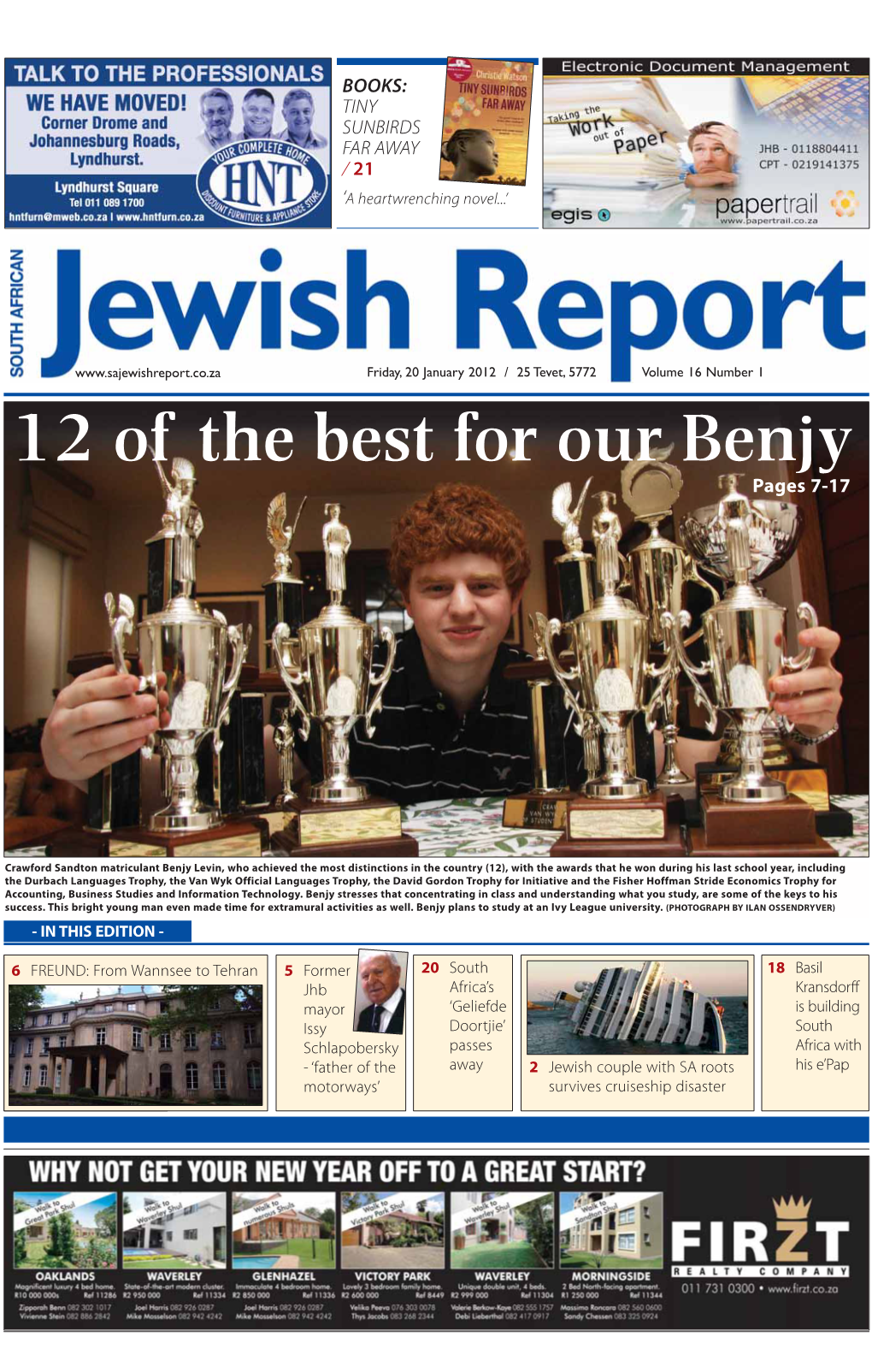 20 January 2012 / 25 Tevet, 5772 Volume 16 Number 1 12 of the Best for Our Benjy Pages 7-17