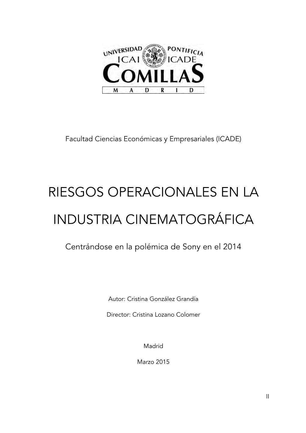 Riesgos Operacionales En La Industria Cinematográfica, Con Especial Atención a Aquellos Relacionados Al Marketing Y a La Seguridad