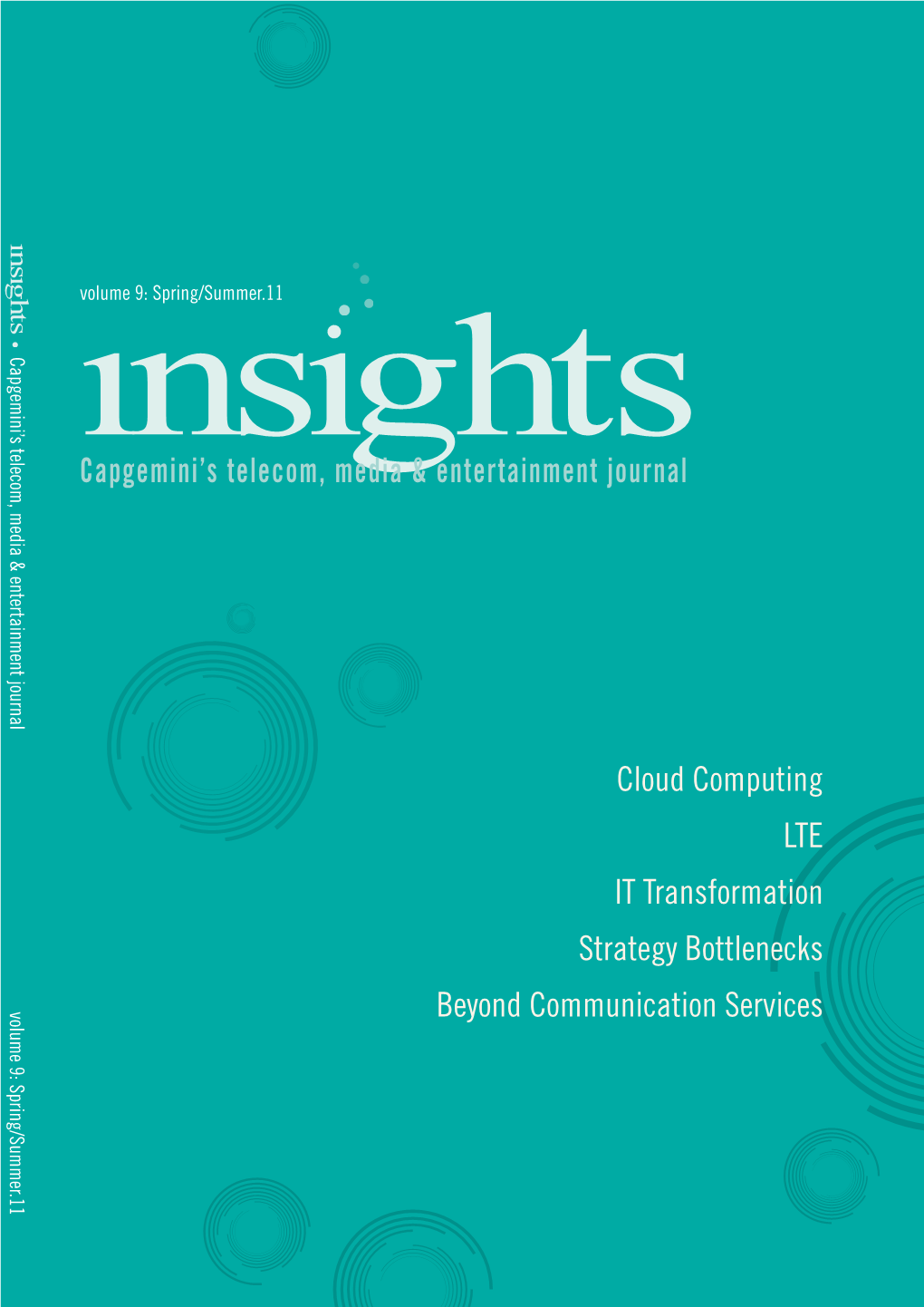 Cloud Computing LTE IT Transformation Strategy Bottlenecks Beyond Communication Services Capgemini's Telecom, Media & Ente