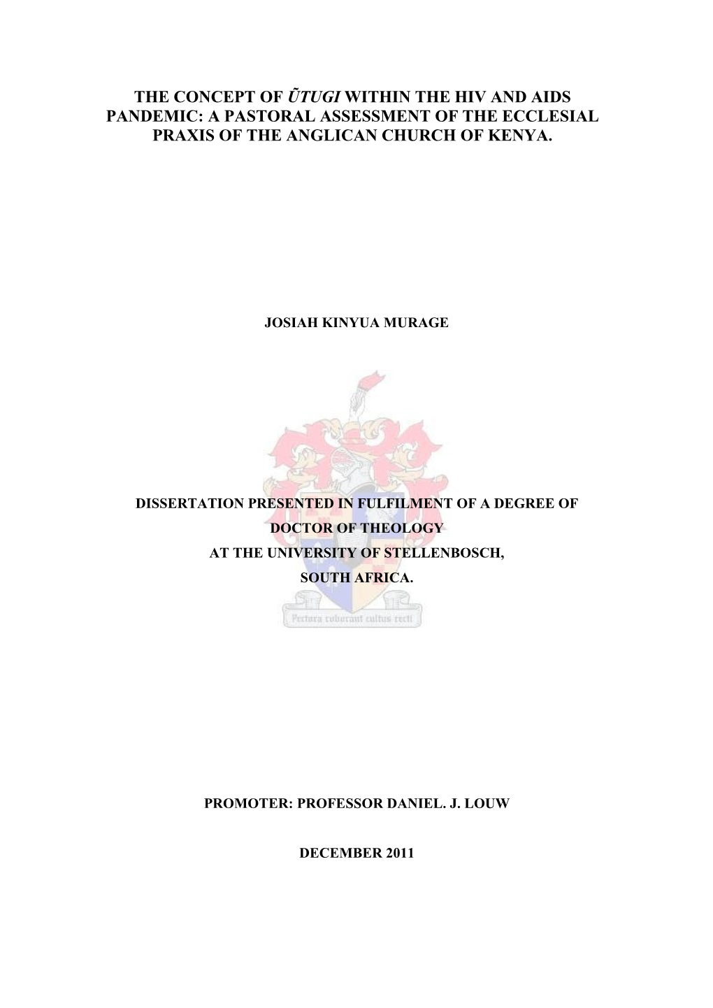 The Concept of Ũtugi Within the Hiv and Aids Pandemic: a Pastoral Assessment of the Ecclesial Praxis of the Anglican Church of Kenya